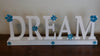 DREAM Sign UpCycled Cottage Chic in White With Blue Felt Flowers and Crystal Bling - JAMsCraftCloset