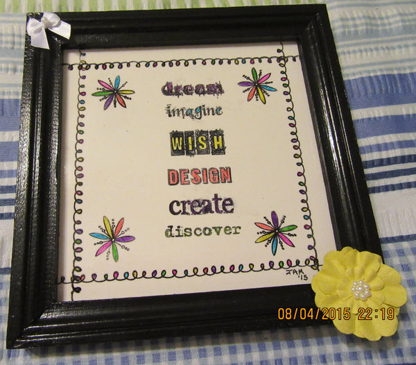Positive Saying on Ceramic Tile Pen and Ink Framed Black Frame Yellow White Accents - JAMsCraftCloset