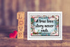 Digital Graphic Design SVG-PNG-JPEG Download Positive Saying Valentine Sayings Quotes A TRUE LOVE STORY NEVER ENDS Crafters Delight - DIGITAL GRAPHICS - JAMsCraftCloset